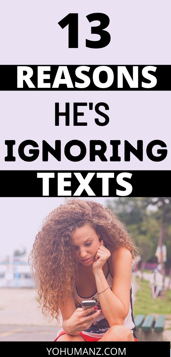 Reasons He Ignores Your Texts for Days
