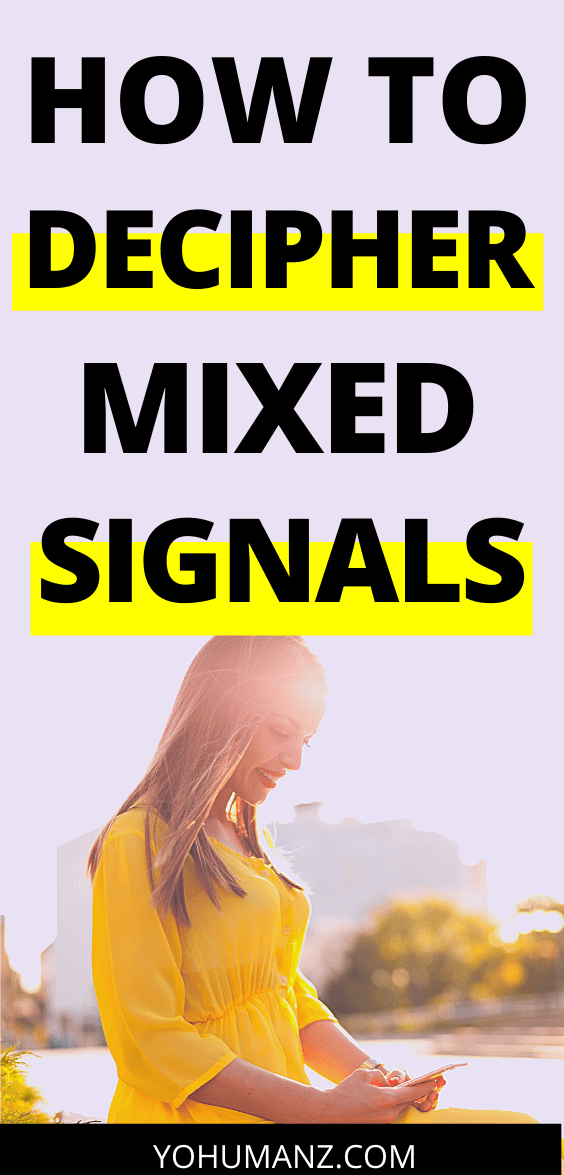 what are mixed signals from a guy