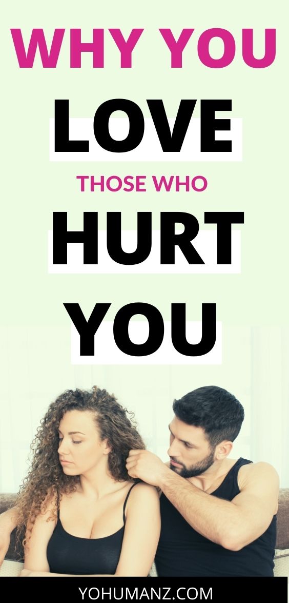 why you love people who hurt you 5