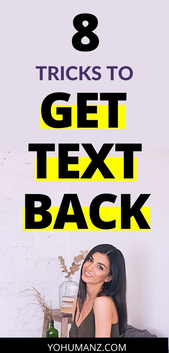 8 Tricks To Get A Text Back He Ignored My Text Solutions