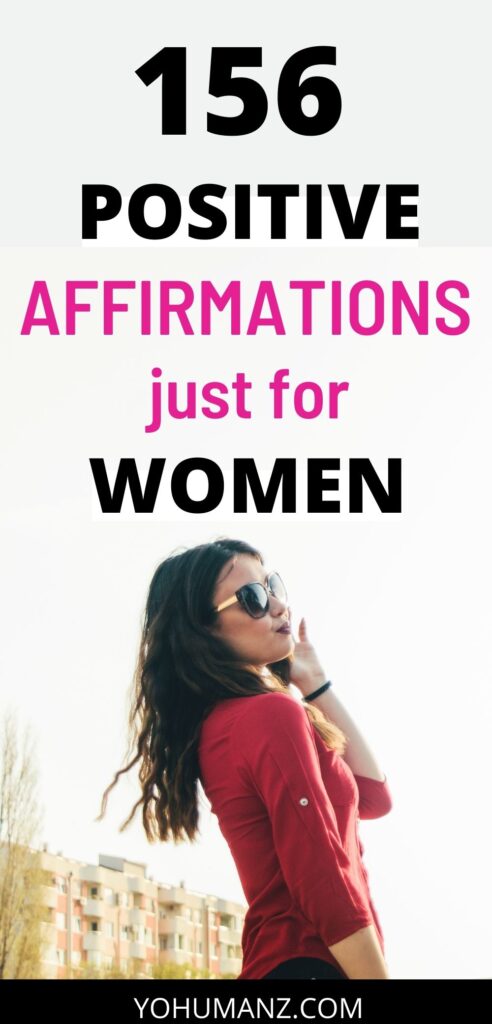 152 Positive Affirmations That Work for Women: Unique Phrases - YoHumanz