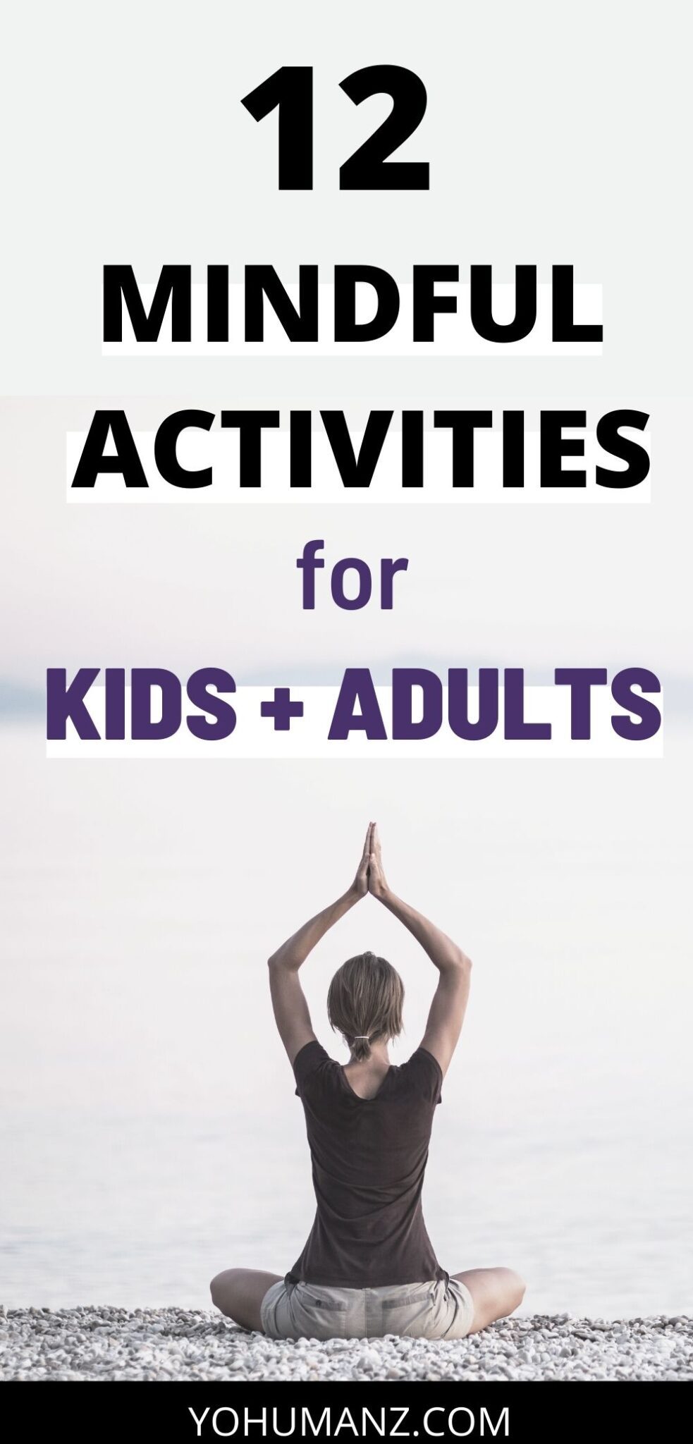 12 Best Mindfulness Activities for Kids and Adults: Quick Break