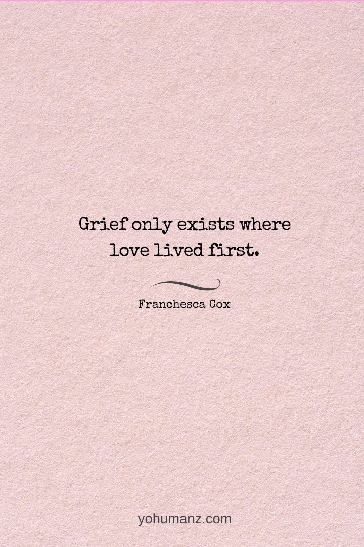 Grief quotes, Losing loved one quotes